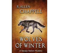 R Allen Chappell Wolves of Winter (Tascabile) Navajo Nation Mystery