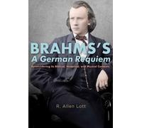 R. Allen Lott Brahms's A German Requiem (Copertina rigida)