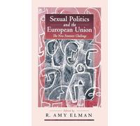 R. Amy Elman Sexual Politics and the European Union (Copertina rigida)