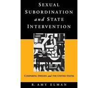 R. Amy Elman Sexual Subordination and State Intervention (Tascabile)