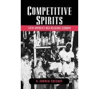 R. Andrew Chesnut Competitive Spirits (Tascabile)
