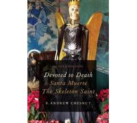 R. Andrew Chesnut Devoted to Death (Tascabile)