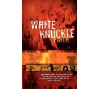 R Andrew Huddleston White Knuckle Faith (Tascabile)