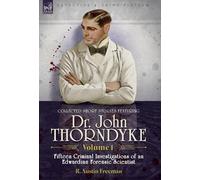 R Austin Freema Collected Short Stories Featuring Doctor John (Copertina rigida)