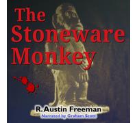 R. Austin Freeman Graham Scott Spoken Realms The Stoneware Monkey (Audiobook)