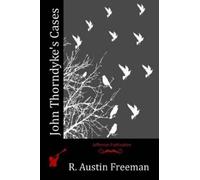 R Austin Freeman John Thorndyke's Cases (Tascabile)