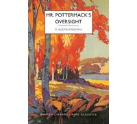 R Austin Freeman Mr. Pottermack's Oversight (Tascabile)