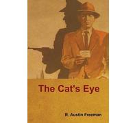 R Austin Freeman The Cat's Eye (Tascabile)