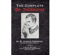 R Austin Freeman The Complete Dr. Thorndyke - Volume IV (Copertina rigida)