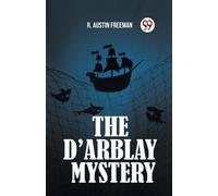 R Austin Freeman The d'Arblay Mystery (Tascabile)