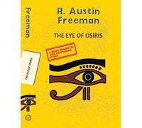 R. Austin Freeman The Eye of Osiris (Tascabile) Yellowbacks