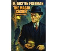 R Austin Freeman The Magic Casket (Tascabile)