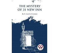 R. Austin Freeman The Mystery of 31 New Inn (Tascabile)
