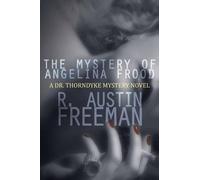 R Austin Freeman The Mystery of Angelina Frood (Tascabile)