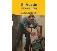 R. Austin Freeman The Singing Bone (Tascabile) Yellowbacks