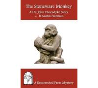 R Austin Freeman The Stoneware Monkey (Tascabile)