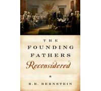 R. B. Bernstein The Founding Fathers Reconsidered (Copertina rigida)