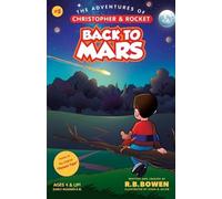 R B Bowen Back to Mars-The Adventures of Christopher & Rocket (Tascabile)