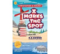 R B Bowen X Marks the Spot-The Adventures of Christopher & Rocket (Tascabile)