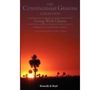 R. B. Cunninghame Graham Living with Ghosts (Tascabile)