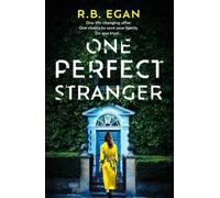R.B. Egan One Perfect Stranger (Copertina rigida)
