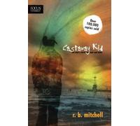 R. B. Mitchell Castaway Kid (Tascabile) Focus on the Family Books