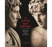 R. B. Parkinson A Little Gay History (Tascabile)