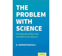R. Barker Bausell The Problem with Science (Copertina rigida)