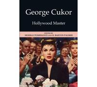R. Barton Palmer George Cukor (Copertina rigida)