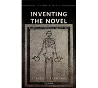 R. Bracht Branham Inventing the Novel (Copertina rigida)