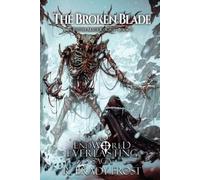 R Brady Frost The Broken Blade - A Battle Mage Reborn (Book 2) (Tascabile)