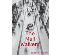R Brian Howe The Mall Walkers (Tascabile)