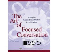 R. Brian Stanfield The Art of Focused Conversation (Tascabile)
