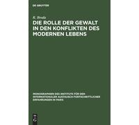 R Broda Die Rolle Der Gewalt in Den Konflikten Des Modernen L (Copertina rigida)