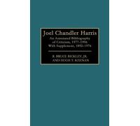 R. Bruce Bickley Hugh Keenan Joel Chandler Harris (Copertina rigida)