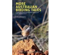 R Bruce Richardson More Australian Birding Tales (Tascabile)