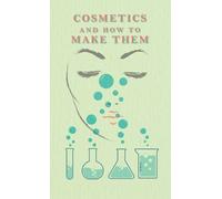 R Bushby Cosmetics and How to Make Them (Copertina rigida)