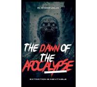 R C Donald The Dawn of the Apocalypse (Tascabile) Apocalypse Trilogy