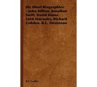 R.C Goffin Six Short Biographies - John Milton, Jonathan Swift, Davi (Tascabile)