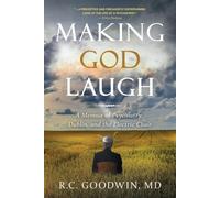 R C Goodwin Making God Laugh (Tascabile)