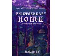R C Lloyd ThistleHeart Home (Copertina rigida)