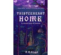 R C Lloyd ThistleHeart Home (Tascabile)