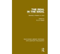 R.C.S. Walker The Real in the Ideal (Tascabile)