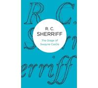 R. C. Sherriff The Siege of Swayne Castle (Tascabile)