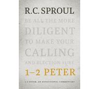 R. C. Sproul 1-2 Peter: An Expositional Commentary (Copertina rigida)