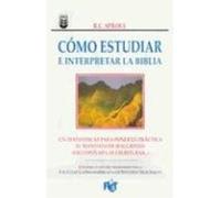 R C Sproul Cómo Estudiar E Interpretar La Biblia (Tascabile)