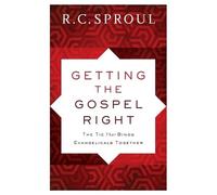 R. C. Sproul Getting the Gospel Right - The Tie That Binds Evangelic (Tascabile)