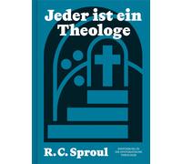 R.C. Sproul Jeder ist ein Theologe: Einführung in die Systema (Copertina rigida)