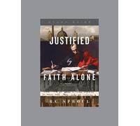 R. C. Sproul Justified by Faith Alone Study Guide (Tascabile)
