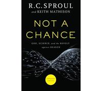 R. C. Sproul Keith Not a Chance - God, Science, and the Revolt again (Tascabile)